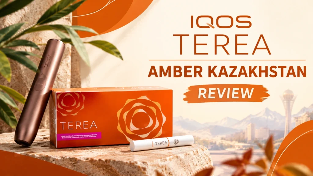 IQOS TEREA Amber Kazakhstan Review
